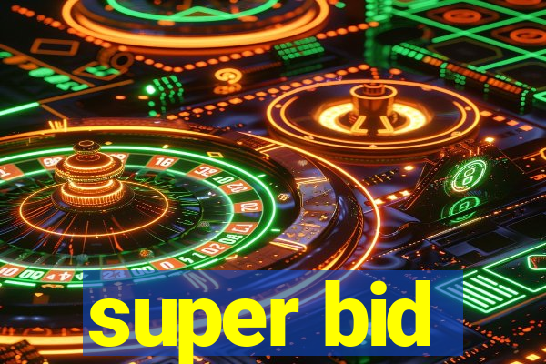 super bid